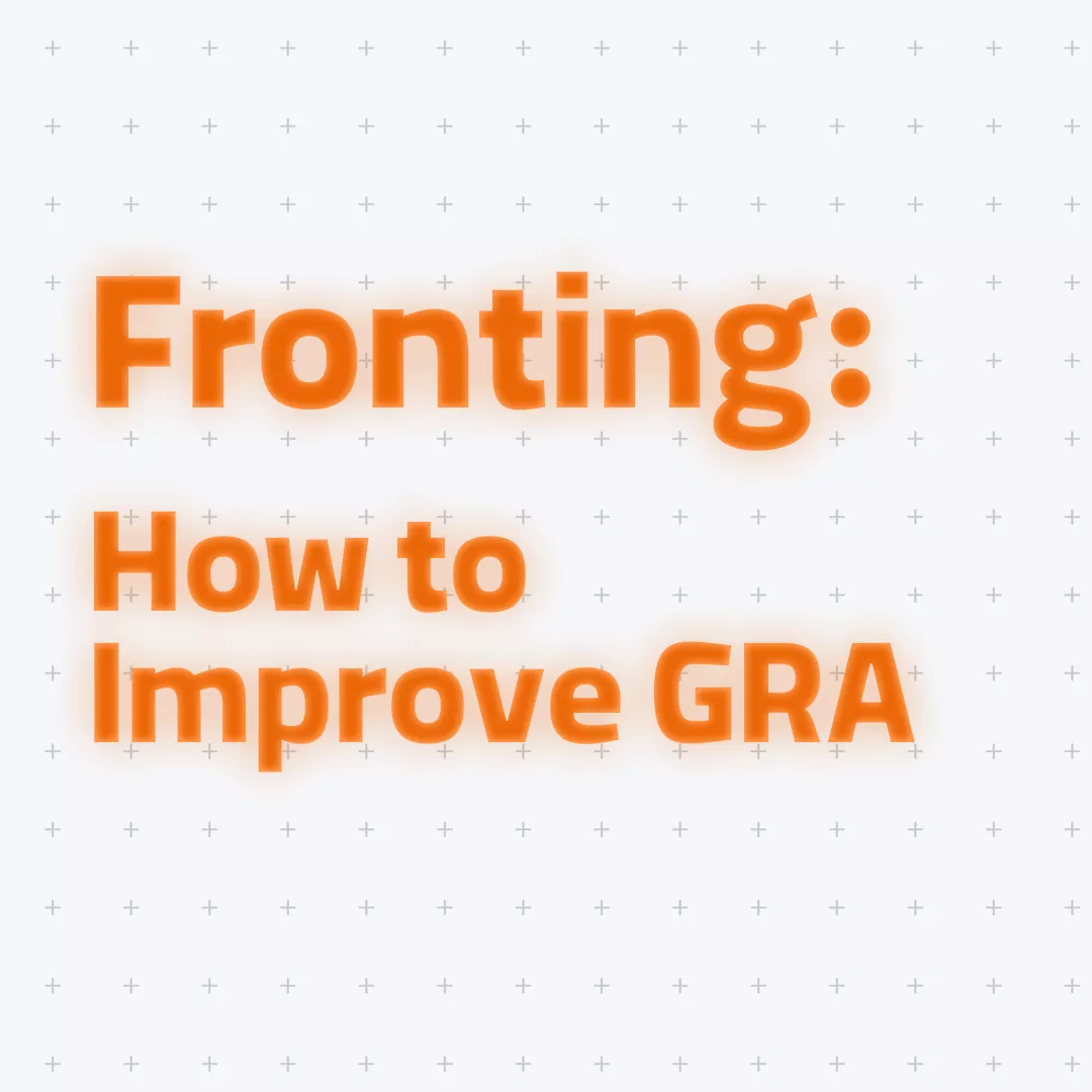 Fronting: A Fantastic Structure to Improve GRA