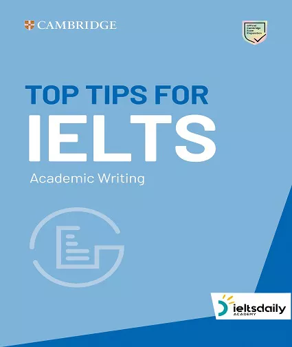 Top Tips for IELTS Academic Writing 2022