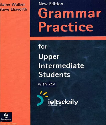 GRAMMAR PRACTICE UPPER-INTERMEDIATE