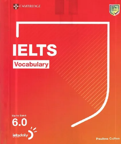 IELTS VOVABULARY CAMBRIDGE 6.0